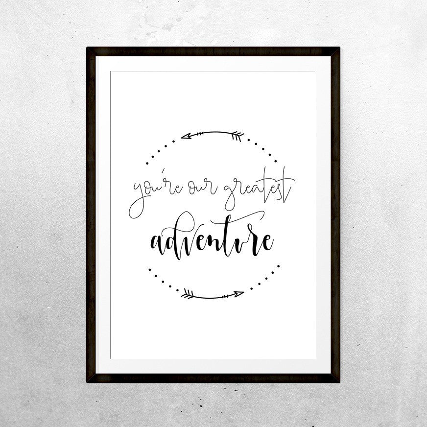 Greatest adventure - Print - One Tiny Tribe - 1